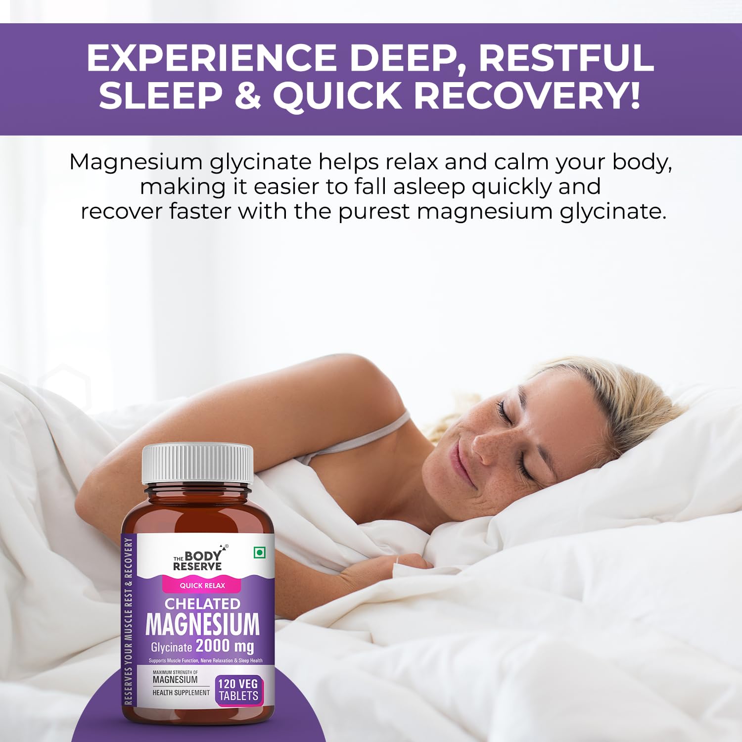 The Body Reserve Magnesium Glycinate Supplement 120 Veg Tablets, 2000mg Per Serving, High Absorption Chelated Form, helpful in Muscle & Nerve Relaxation, Better Sleep Quality for Men & Women