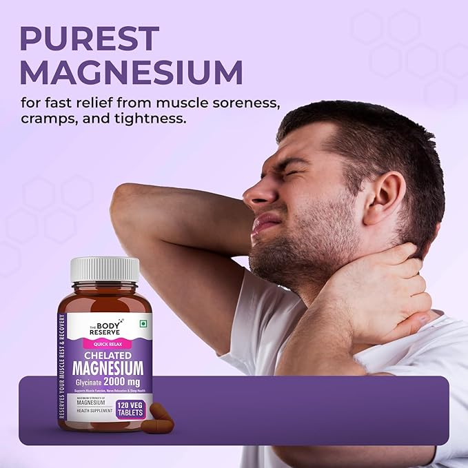The Body Reserve Magnesium Glycinate Supplement 120 Veg Tablets, 2000mg Per Serving, High Absorption Chelated Form, helpful in Muscle & Nerve Relaxation, Better Sleep Quality for Men & Women