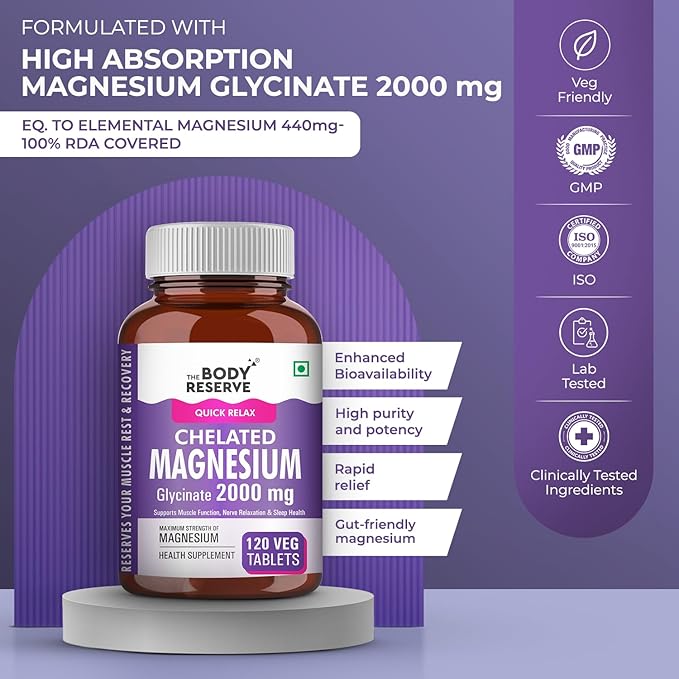 The Body Reserve Magnesium Glycinate Supplement 120 Veg Tablets, 2000mg Per Serving, High Absorption Chelated Form, helpful in Muscle & Nerve Relaxation, Better Sleep Quality for Men & Women